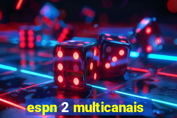 espn 2 multicanais